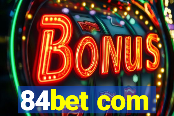 84bet com