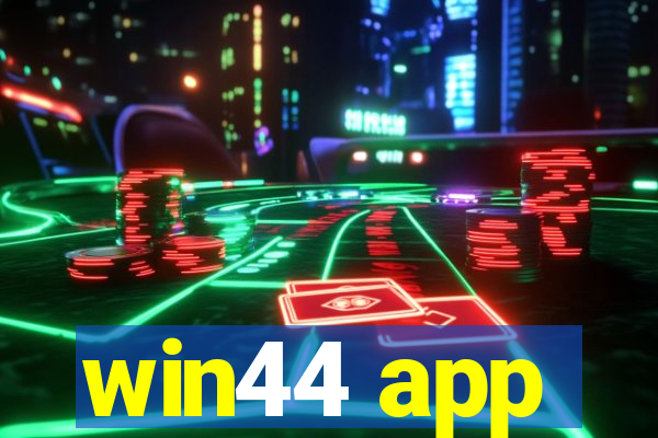 win44 app