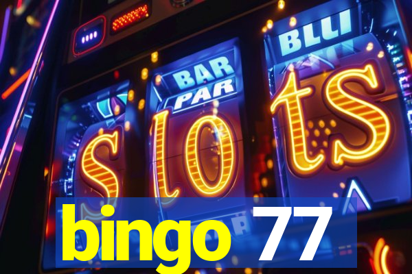 bingo 77