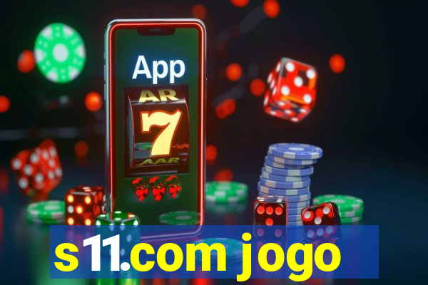 s11.com jogo