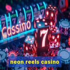 neon reels casino