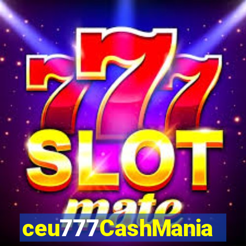 ceu777CashMania