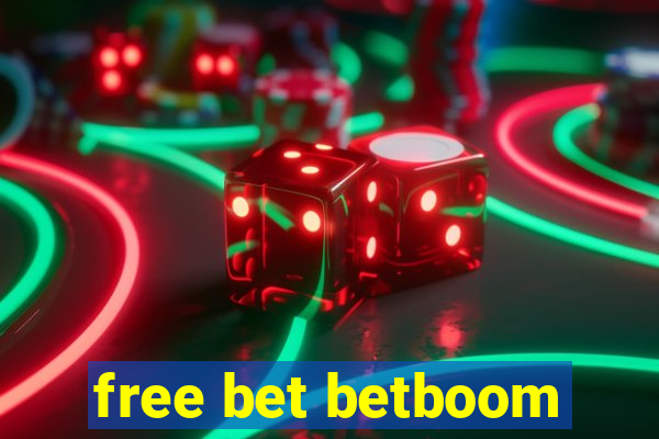 free bet betboom