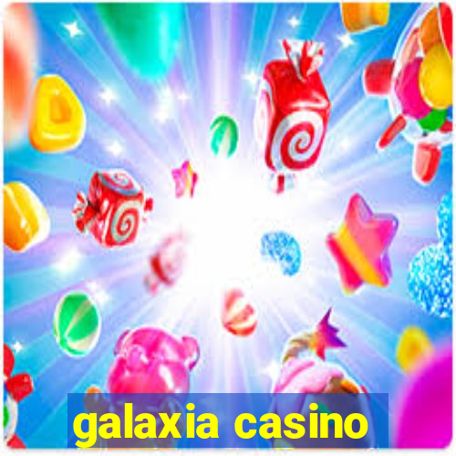 galaxia casino