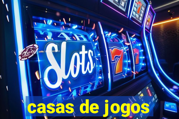 casas de jogos