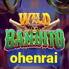 ohenrai