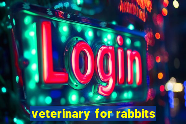 veterinary for rabbits