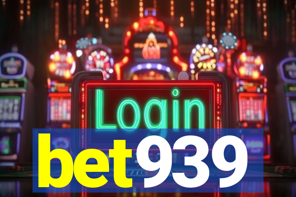 bet939