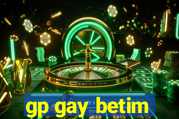 gp gay betim