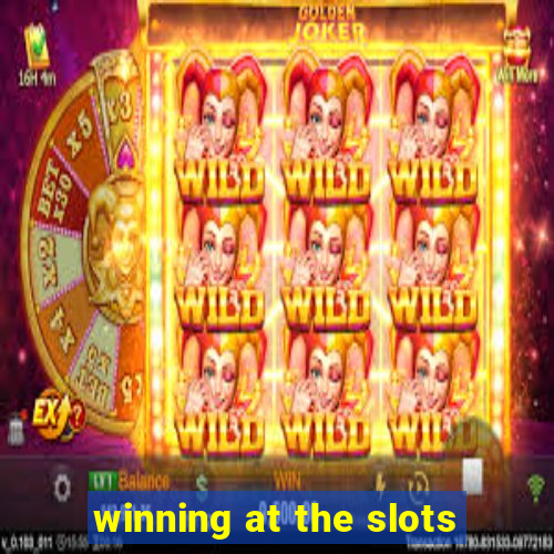 winning at the slots