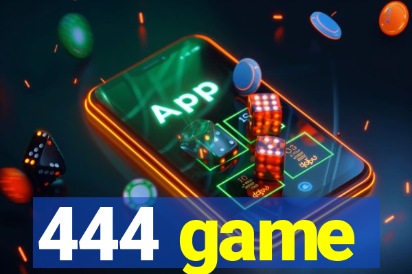 444 game