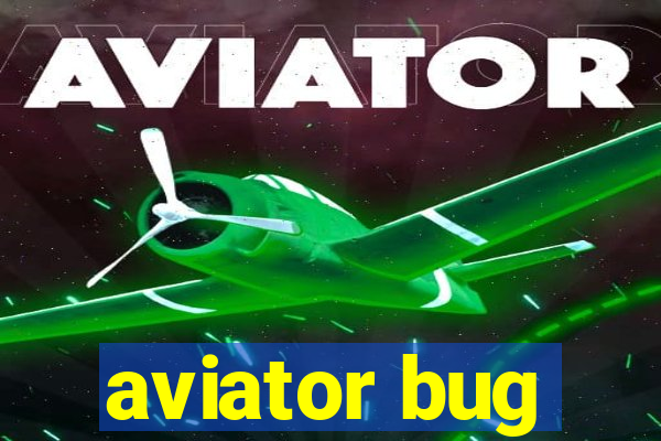 aviator bug