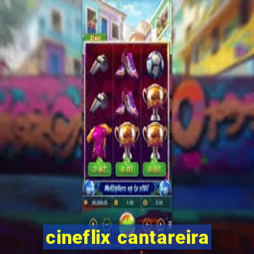 cineflix cantareira