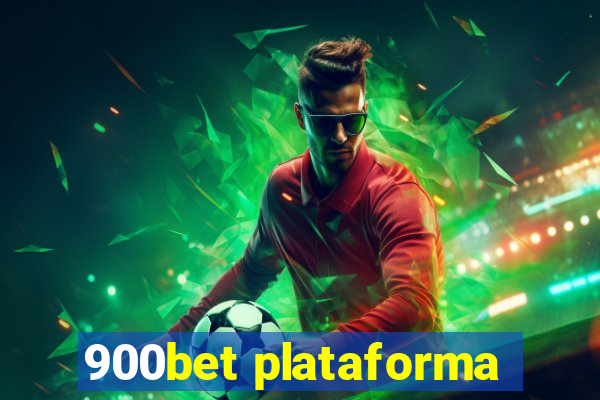 900bet plataforma