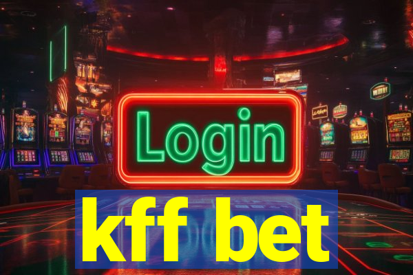 kff bet