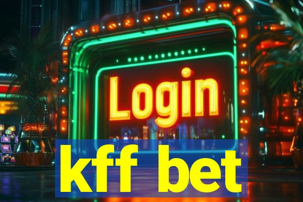 kff bet