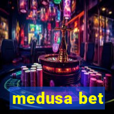 medusa bet