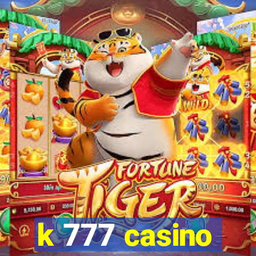 k 777 casino