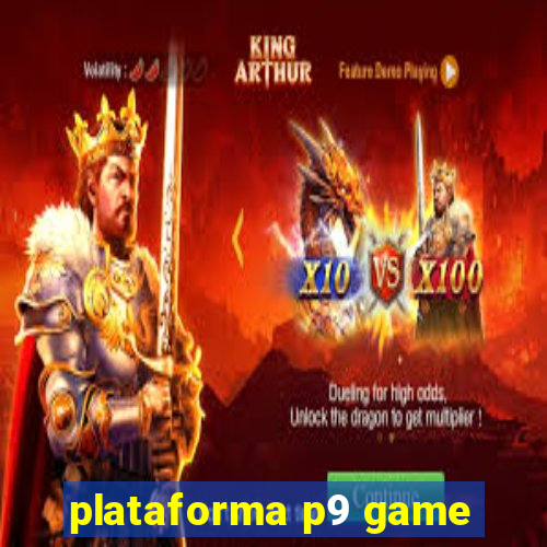 plataforma p9 game