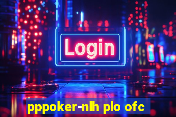 pppoker-nlh plo ofc