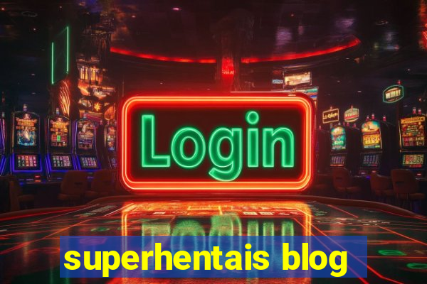 superhentais blog