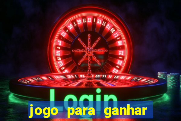 jogo para ganhar dinheiro sem pagar