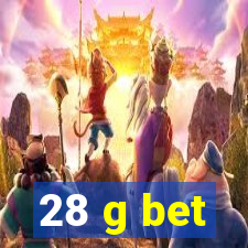 28 g bet