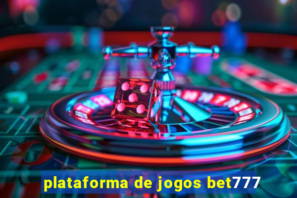 plataforma de jogos bet777