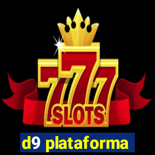 d9 plataforma