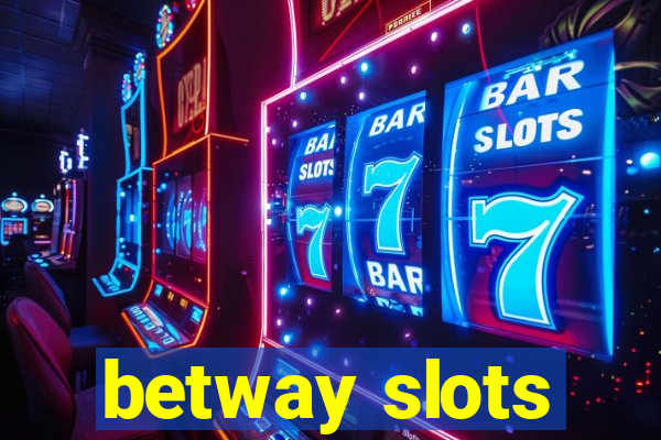 betway slots