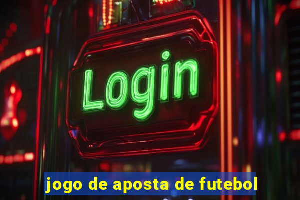 jogo de aposta de futebol