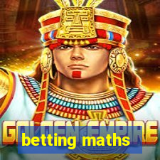 betting maths