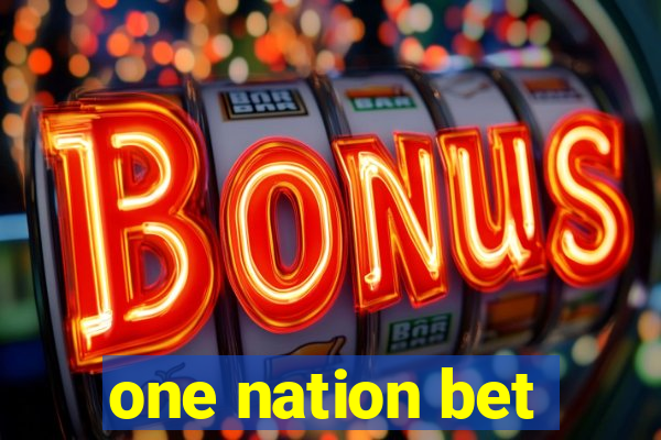 one nation bet