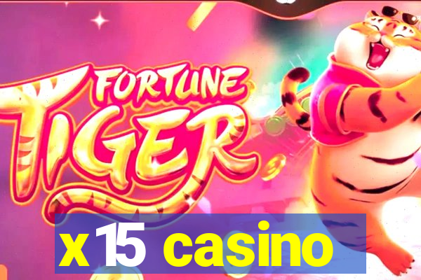 x15 casino