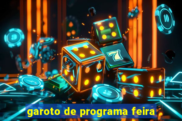 garoto de programa feira