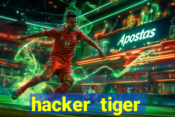 hacker tiger fortune download