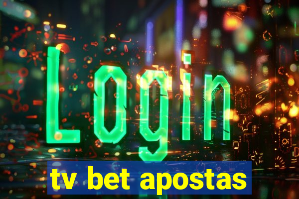 tv bet apostas