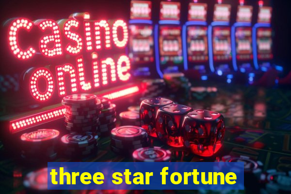 three star fortune