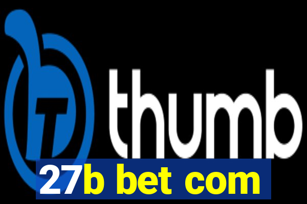 27b bet com