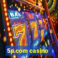 5p.com casino