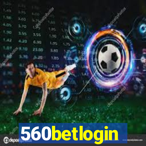 560betlogin