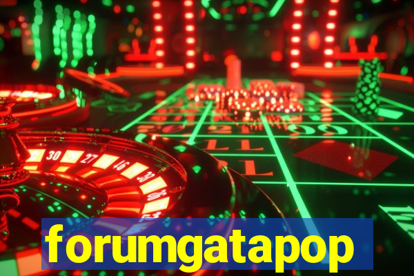 forumgatapop