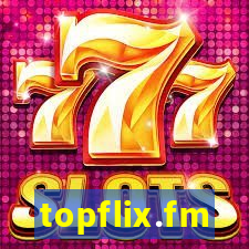 topflix.fm