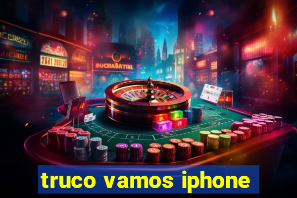 truco vamos iphone