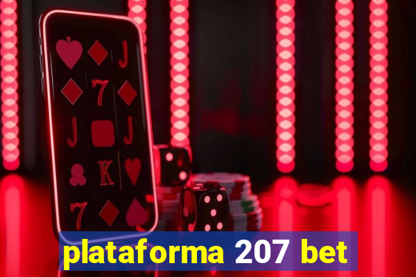 plataforma 207 bet