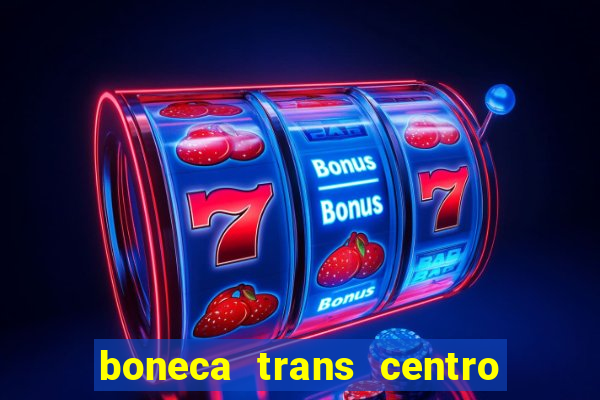 boneca trans centro de s o paulo capital e regi o skokka