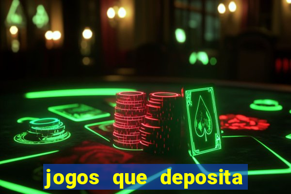 jogos que deposita a partir de r$ 1