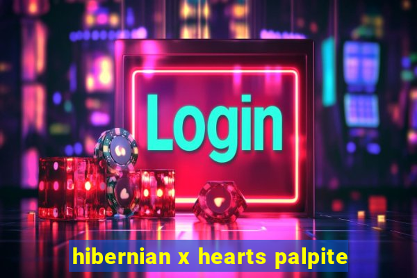 hibernian x hearts palpite