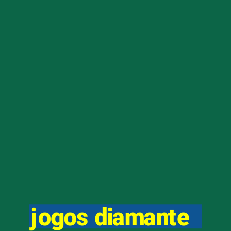 jogos diamante