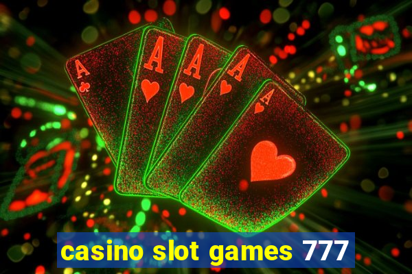 casino slot games 777